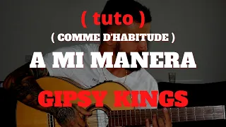 ( tuto guitare gipsy ) Gipsy Kings - A mi manera ( Rumba gitane )