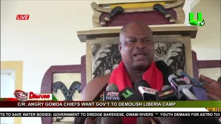 Angry Gomoa Chiefs want gov’t to demolish Liberia camp