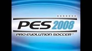 PES 2008  Go for the Goal Theme Song