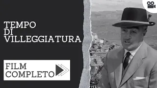 Tempo di villeggiatura | Commedia | Film completo in italiano