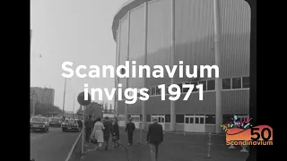 Scandinaviums invigning 1971