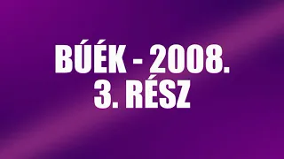 BÚÉK - 2008.  Szilveszteri rádiókabaré, 3.  rész