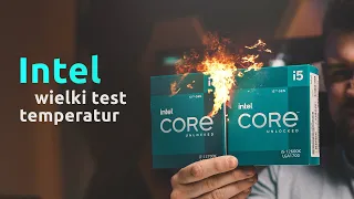 GORĄCE PROCESORY - temperaturowy TEST Intel Core i5, i7 i i9