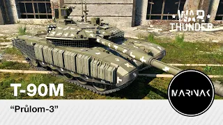 War Thunder CZ #220 │ T-90M │ Průlom-3