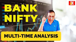 Bank Nifty Multi-Time Technical Analysis Today | DK