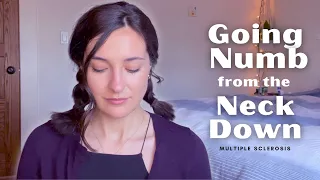 Going Numb from the Neck Down | My MS Story