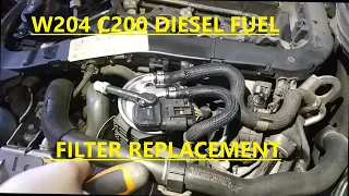 Mercedes W204 C200 diesel fuel filter replacement