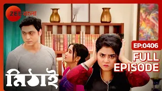 Mithai - Hindi TV Serial - Full Episode 406 - Soumitrisha Kundu, Adrit Roy - Zee Bangla