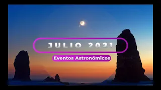 Eventos Astronómicos de Julio 2021