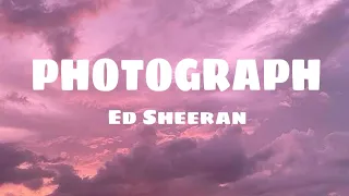 photograph - Ed Sheeran || Lyrics