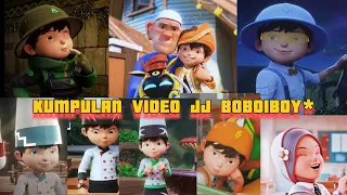 Kumpulan video JJ boboiboy#part 3.