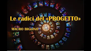 LE RADICI DEL "PROGETTO"