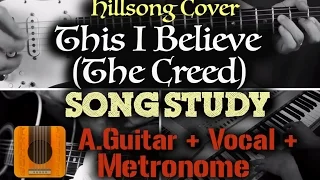 This I Believe (The Creed) - Acoustic Guitar and Vocal with Metronome Demo