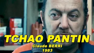 TCHAO PANTIN 1983 (COLUCHE, Richard ANCONINA, Agnès SORAL, Philippe LÉOTARD)