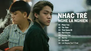 Phận Tàn, Thì Thôi - Nal, Phát Huy T4, Phát Lee, TVk | Lk Nhạc Trẻ Nghe Là Nghiện 2022