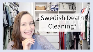 Swedish Death Cleaning? How to Get Started + Closet Decluttering