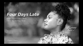 "Four Days Late" Karen Peck & New Rivers - cover by Reenay Sese