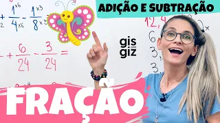 FRAÇÃO | ADIÇÃO e SUBTRAÇÃO de FRAÇÕES. Método convencional e o método BORBOLETA. Prof. Gis/