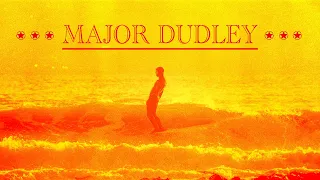 MAJOR DUDLEY