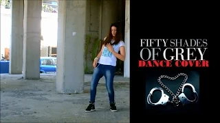 Fifty Shades Of Grey Dance Cover | IK Ifigenia