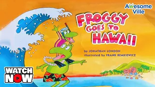 Froggy Goes to Hawaii - Read aloud story time