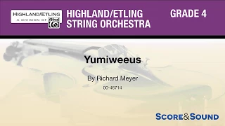 Yumiweeus, by Richard Meyer – Score & Sound