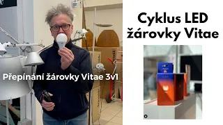 Jak na přepínání ➡️ biodynamická LED žárovka Vitae 3v1 – cyklus světel Vitae Light