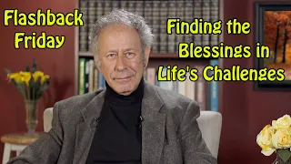 Flashback Friday - Finding the Blessings in Life's Challenges