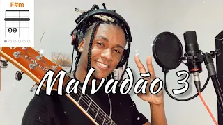 Malvadão 3 - Xamã (Cover cifrado) FELTH na voz