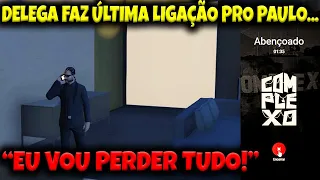 DELEGA liga pela ÚLTIMA VEZ pro PAULO antes do JULGAMENTO!