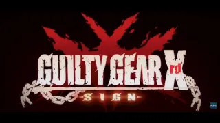 Guilty Gear XRD Sign When Life Comes OST