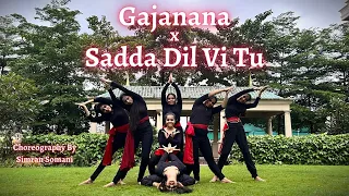 GAJANANA  x SADDA DIL VI TU/Choreography by Simran Somani/Danzfit studio