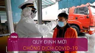 Những quy định mới cần biết về chống dịch Covid-19 | VTC Now