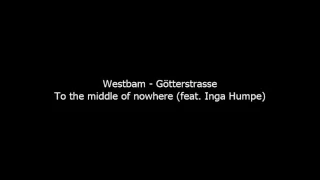WestBam - To The Middle Of Nowhere (feat. Inga Humpe)