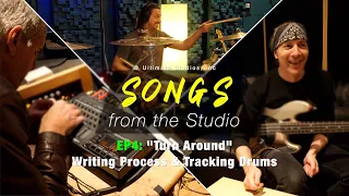 Writing & Recording Drums | Turn Around | Songs from the Studio EP4