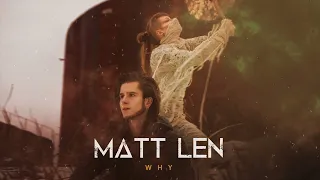 Matt Len  - Why