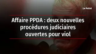 Affaire PPDA : deux nouvelles procédures judiciaires ouvertes pour viol