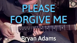 Bryan Adams - Please Forgive Me (Guitar Cover by Luca Pilia)