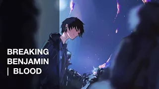 NIGHTCORE - Blood (Breaking Benjamin)