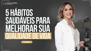 5 Hábitos saudáveis para melhorar sua qualidade de vida