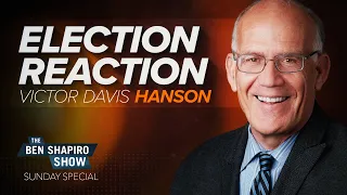 Victor Davis Hanson | The Ben Shapiro Show Sunday Special Ep. 106