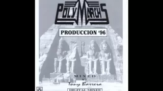 Polymarchs - Produccion '96 (Album Completo)