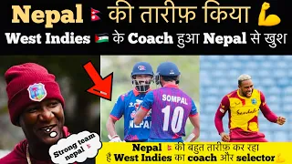 Nepal big good news west indies coach big word for nepal , india. media reaction west india coach