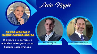 Saúde cardíaca e saúde mental tem relação? com a palavra Dr. Tulio Sperb e Dr.Frederico Porto