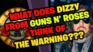 What does DIZZY REED from GUNS N' ROSES think of THE WARNING???