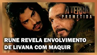 Rune revela envolvimento de Livana com Maquir | A TERRA PROMETIDA