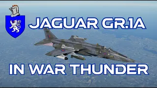 Jaguar GR.1A In War Thunder : A Basic Review