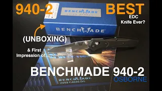 Benchmade 940-2 Best (EDC) Knife Ever? Unboxing & First Impression
