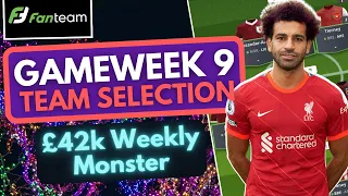 Gameweek 9 Team Selection Fanteam | Fantasy Football | FPL