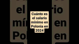 Cuánto es el salario mínimo en Polonia en 2024 , sueldo mínimo en Polonia en 2024 #dinero #sueldo